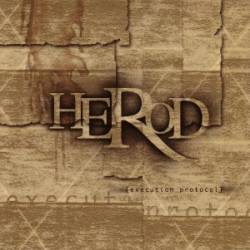 Herod (USA) : Execution Protocol